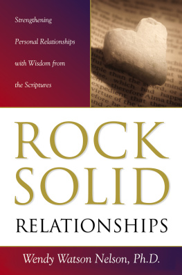 Wendy Watson Nelson - Rock Solid Relationships: Strengthening Personal Relationships with Wisdom from the Scriptures