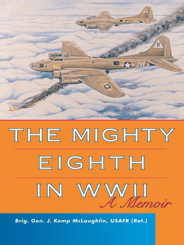 The Mighty Eighth in WWII A Memoir - image 1