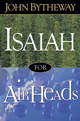 John Bytheway - Isaiah for Airheads