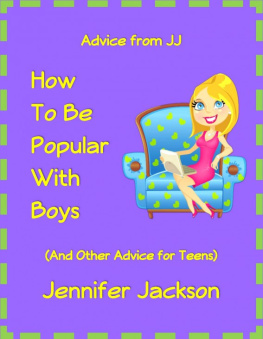 Jennifer Jackson - How to Be Popular With Boys (And Other Advice For Teens)