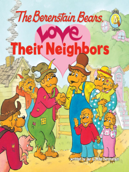 Jan Berenstain The Berenstain Bears Love Their Neighbors