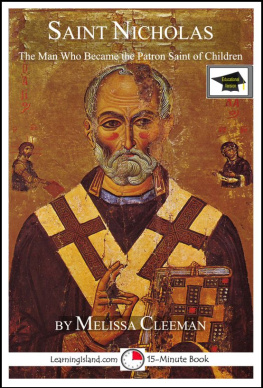 Melissa Cleeman - Saint Nicholas: The Man Who Became the Patron Saint of Children, Educational Version