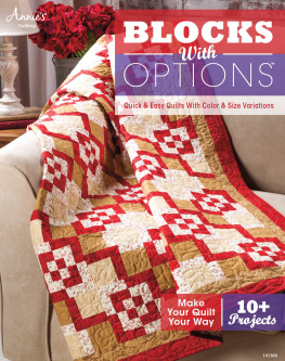 Annies - Blocks with Options: Quick & Easy Quilts with Color & Size Variations