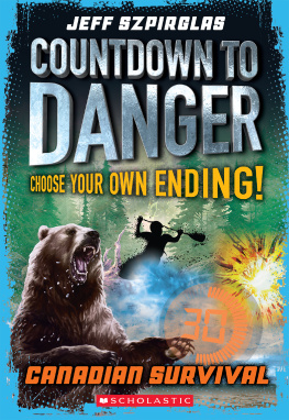 Jeff Szpirglas Canadian Survival (Countdown to Danger)