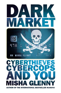 Contents About the Book In DarkMarket CyberThieves CyberCops and You Misha - photo 1