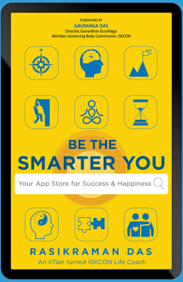 Rasikraman Das - Be the Smarter You: Your App Store for Success & Happiness: Your App Store for Success & Happiness