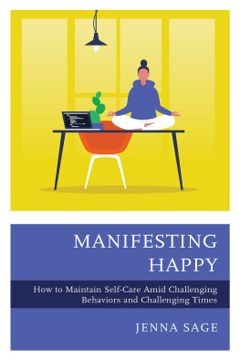 Jenna Sage - Manifesting Happy: How to Maintain Self-Care Amid Challenging Behaviors and Challenging Times