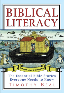 Timothy Beal - Biblical Literacy: The Essential Bible Stories Everyone Needs to Know