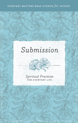Hendrickson Publishers - Submission: Spiritual Practices for Everyday Life