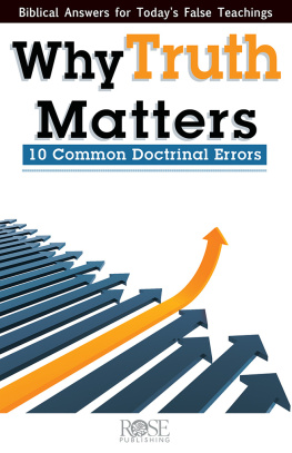 Rose Publishing - Why Truth Matters: Common Errors In Doctrine