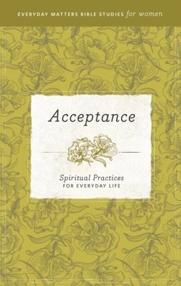 Hendrickson Publishers - Acceptance: Spiritual Practices for Everyday Life