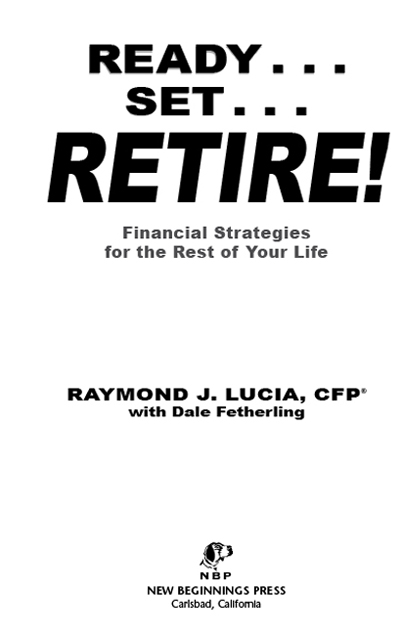 Copyright 2007 by Raymond J Lucia Sr Published by New Beginnings Press - photo 2