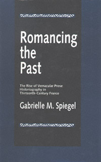 title Romancing the Past The Rise of Vernacular Prose Historiography in - photo 1