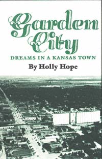 title Garden City Dreams in a Kansas Town author Hope Holly - photo 1