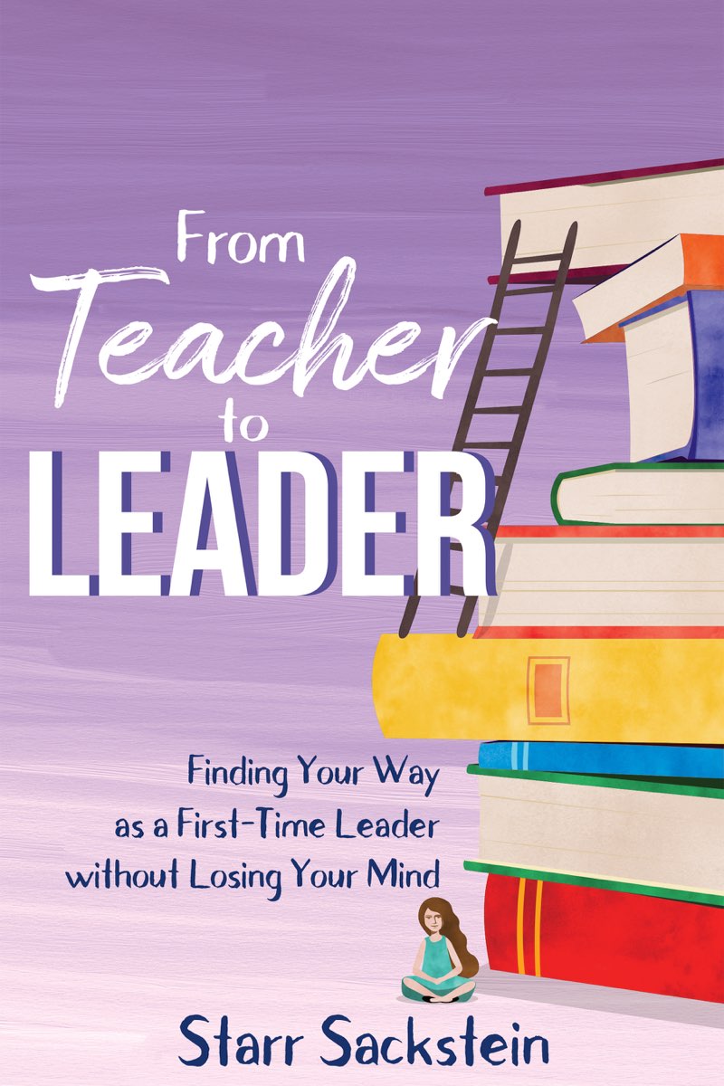 Praise for From Teacher to Leader Another stellar book by Sackstein From - photo 1