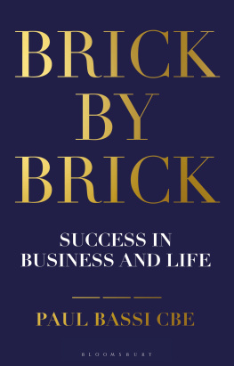 Paul Bassi - Brick by Brick: Success in Business and Life