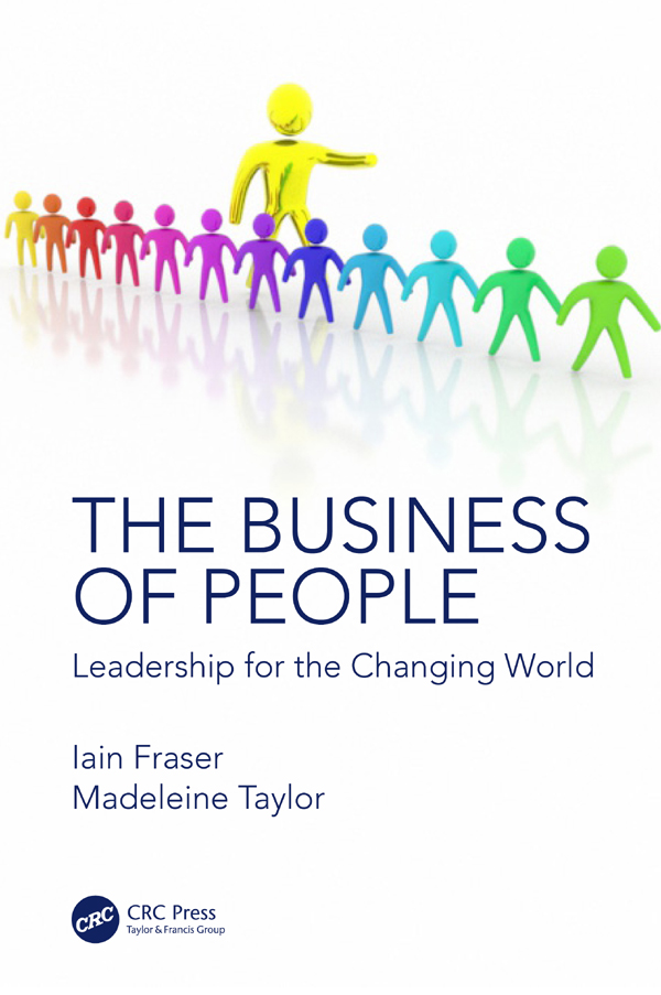 THE BUSINESS OF PEOPLE Leadership for the Changing World THE BUSINESS OF PEOPLE - photo 1