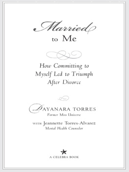 Dayanara Torres Married to Me: How Committing to Myself Led to Triumph After Divorce