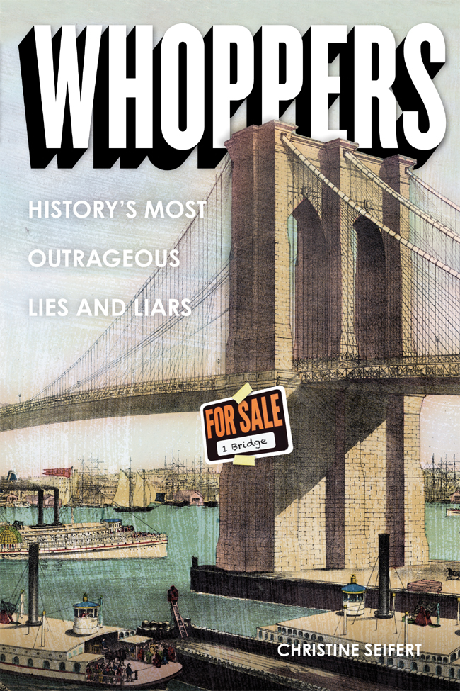 Whoppers Historys Most Outrageous Lies and Liars - image 1