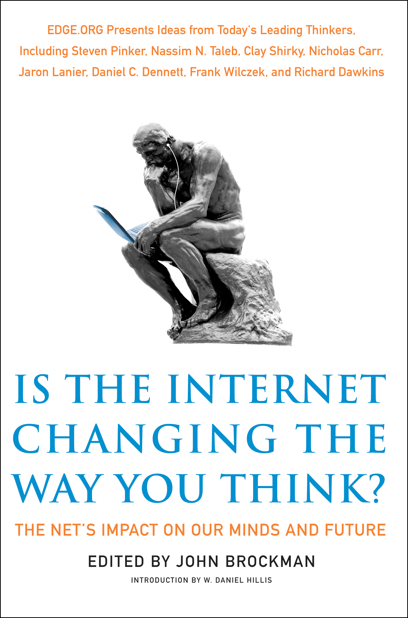 IS THE INTERNET CHANGING THE WAY YOU THINK The Nets Impact on Our Minds and - photo 1