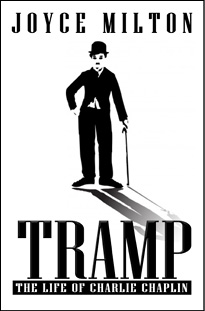 Tramp The Life of Charlie Chaplin Joyce Milton Al - photo 10