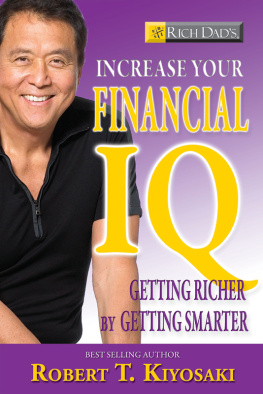 Robert T. Kiyosaki Rich Dads Increase Your Financial IQ: Get Smarter with Your Money