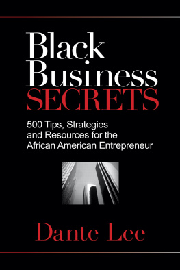 Dante Lee Black Business Secrets: 500 Tips, Strategies, and Resources for the African American Entrepreneur