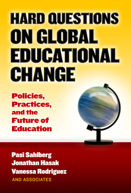 Pasi Sahlberg - Hard Questions on Global Educational Change: Policies, Practices, and the Future of Education