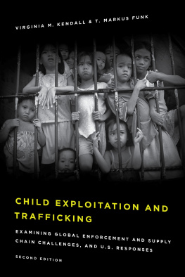 Virginia M. Kendall - Child Exploitation and Trafficking: Examining Global Enforcement and Supply Chain Challenges and U.S. Responses