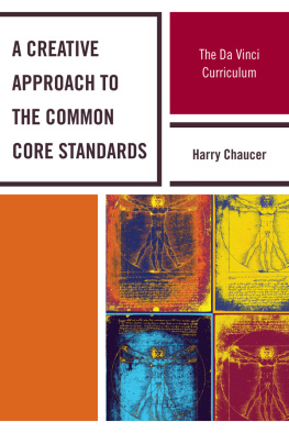 Harry Chaucer - A Creative Approach to the Common Core Standards: The Da Vinci Curriculum