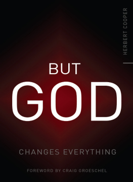 Herbert Cooper But God: Changes Everything