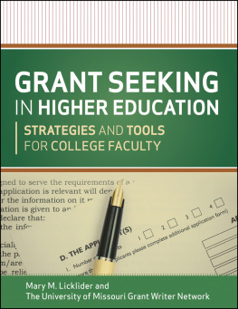 Mary M. Licklider Grant Seeking in Higher Education: Strategies and Tools for College Faculty