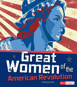 Brianna Hall Great Women of the American Revolution