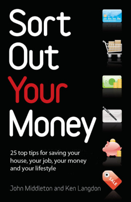 Infinite Ideas - Sort Out Your Money: 25 Top Tips for Saving Your House, Your Job, Your Money and Your Lifestyle
