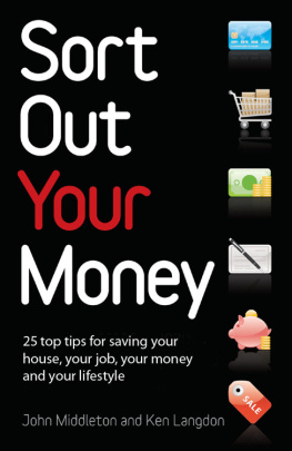 Infinite Ideas Sort Out Your Money: 25 Top Tips for Saving Your House, Your Job, Your Money and Your Lifestyle