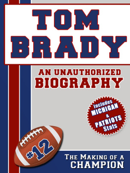 Belmont and Belcourt Biographies - Tom Brady