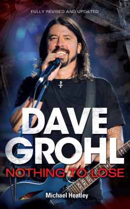 Michael Heatley - Dave Grohl: Nothing to Lose