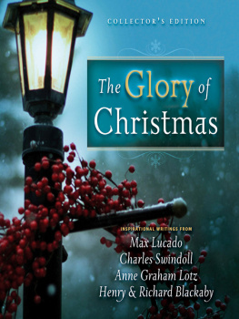 Max Lucado The Glory of Christmas: Collectors Edition