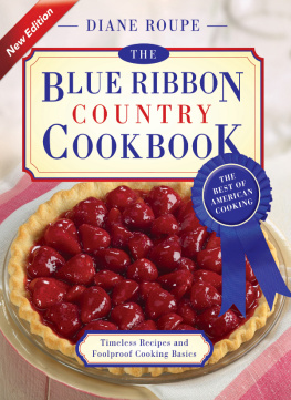 Diane Roupe The Blue Ribbon Country Cookbook