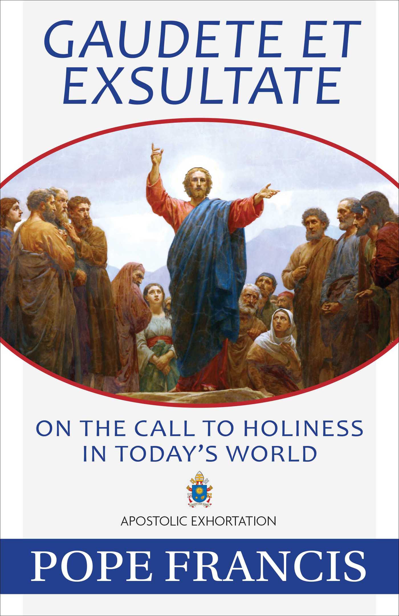 Gaudete et Exsultate On the Call to Holiness in Todays World - image 1