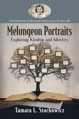 Tamara L. Stachowicz - Melungeon Portraits: Exploring Kinship and Identity