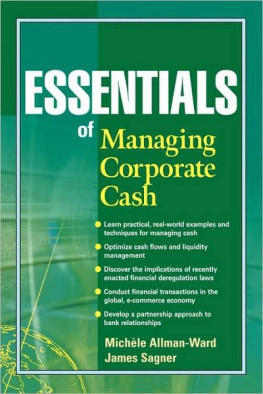 Michele Allman-Ward Essentials of Managing Cash (Wiley Essentials Volume 56)