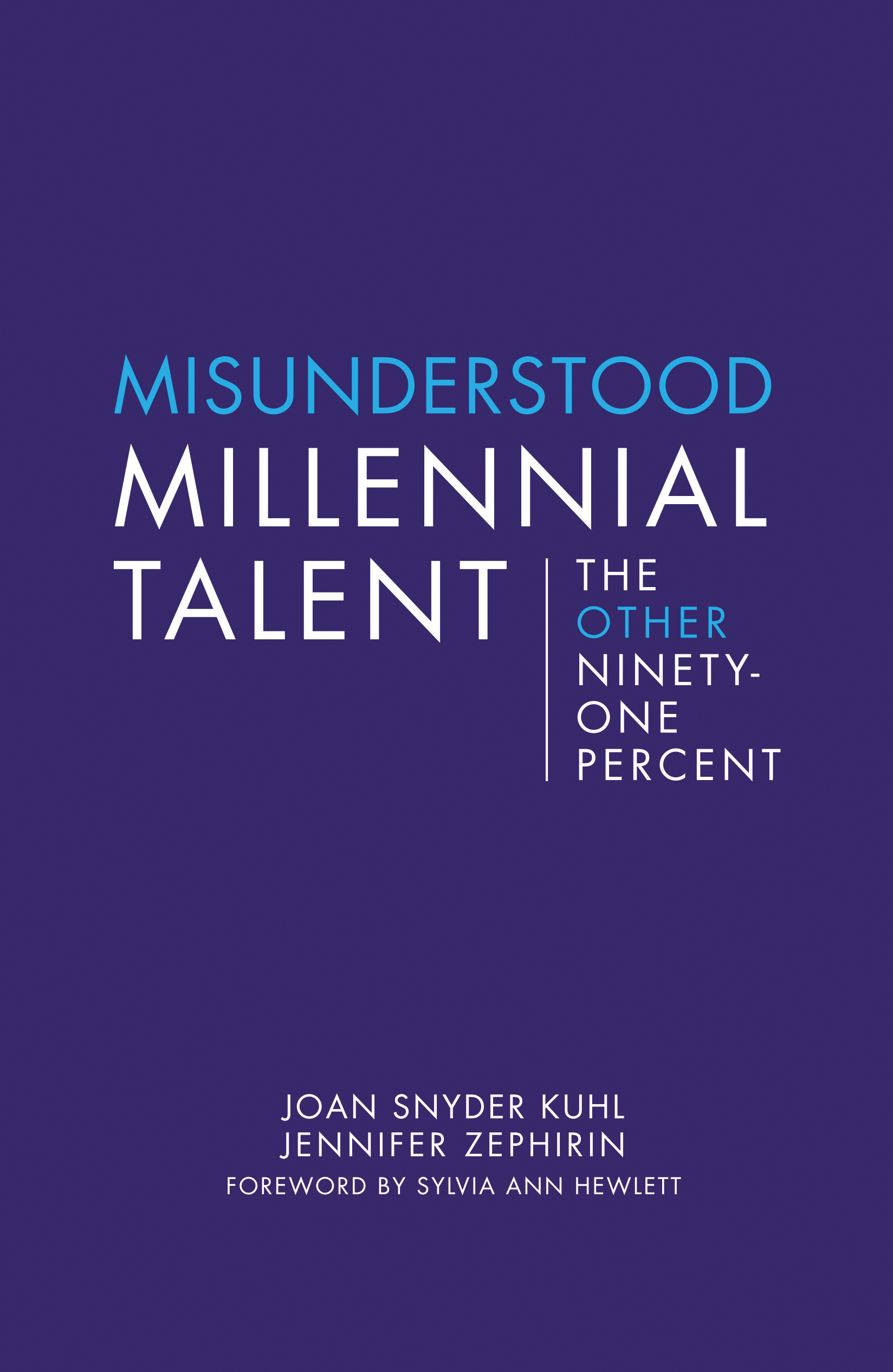 A dvance Praise Millennial talent experts Joan Snyder Kuhl and Jennifer - photo 1