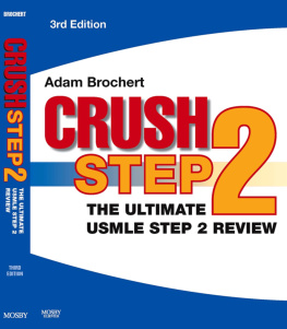 Adam Brochert Crush Step 2: The Ultimate USMLE Step 2 Review, 3rd Edition