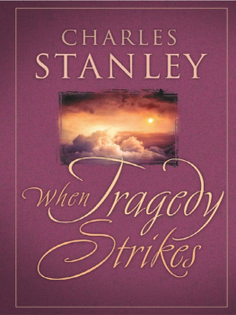 Charles F. Stanley When Tragedy Strikes