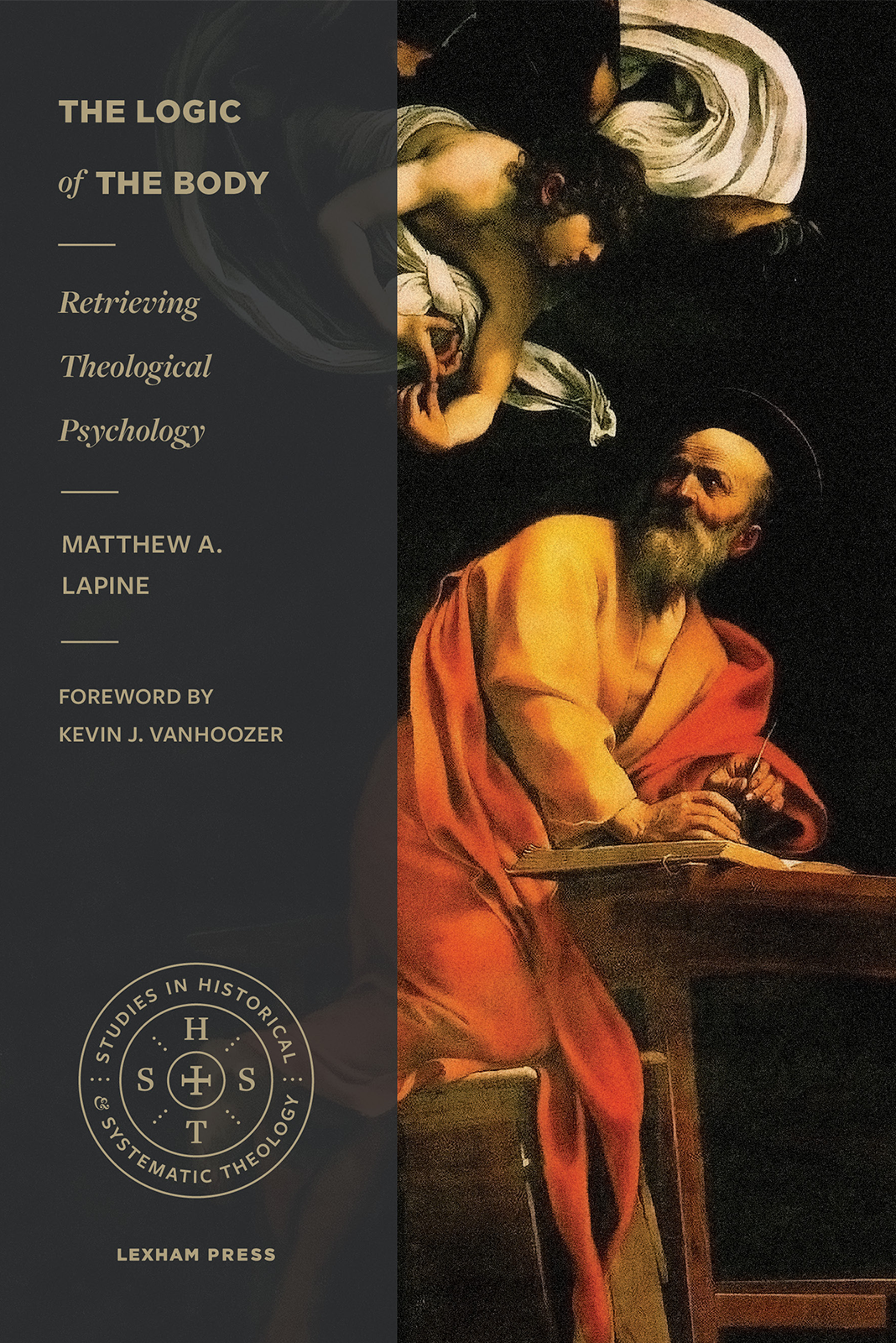 The Logic of the Body Retrieving Theological Psychology - image 1