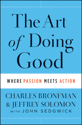 Charles Bronfman The Art of Doing Good: Where Passion Meets Action