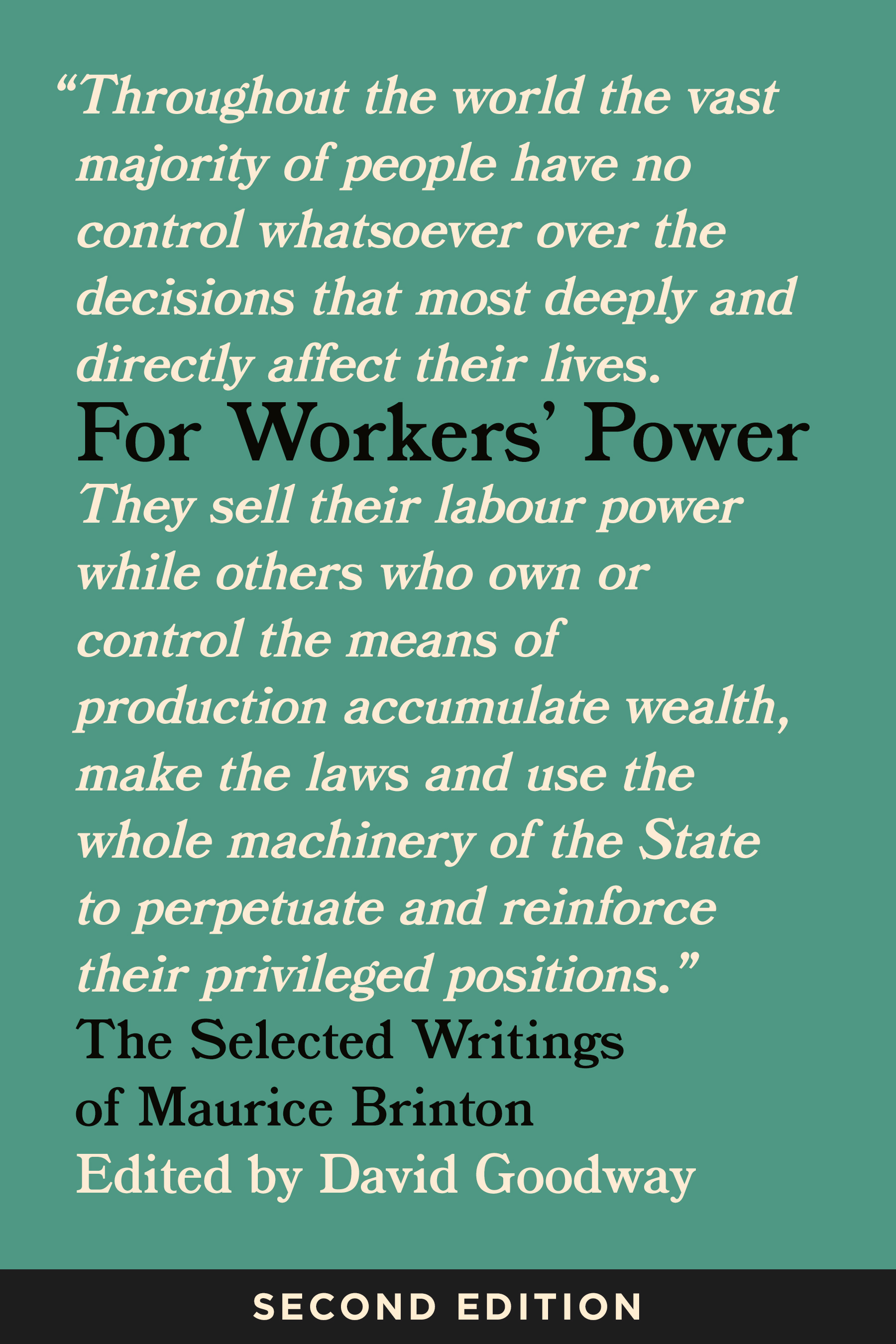 For Workers Power The Selected Writings of Maurice Brinton Edited by - photo 1