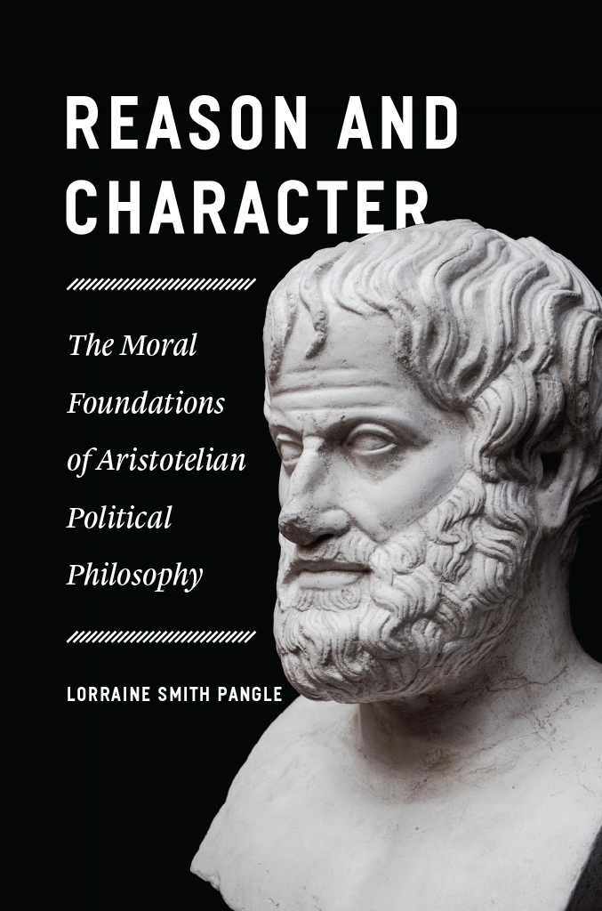 REASON AND CHARACTER REASON CHARACTER The Moral Foundations of Aristotelian - photo 1