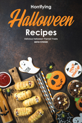 Martha Stephenson - Horrifying Halloween Recipes: Delicious Halloween Themed Treats